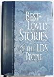 Best-Loved Stories of the LDS People Volume 1